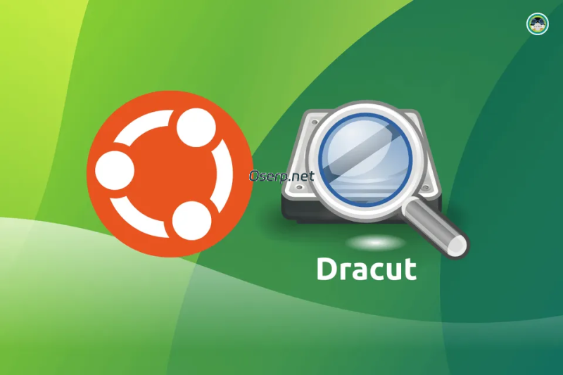 Ubuntu 在 25.10 中切换到 Dracut：这对您意味着什么？-oserp